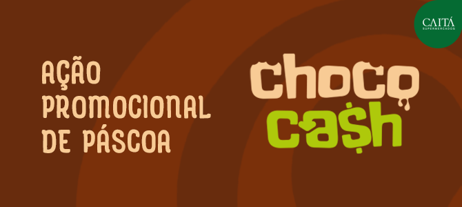Ação promocional de Páscoa: Chococash